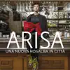 Arisa - Una nuova Rosalba in città